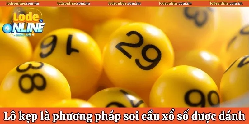 Lô kẹp là phương pháp soi cầu xổ số được đánh giá cao
